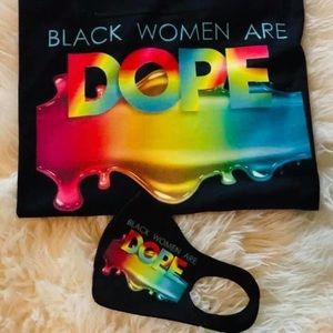 Black Women/Men are Dope t-shirt and mask